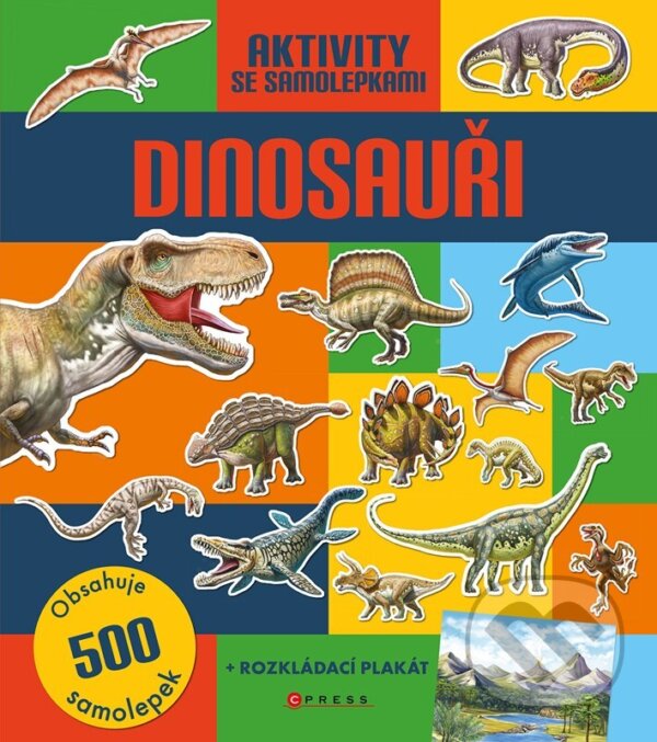 Kniha: Dinosauři: Aktivity se samolepkami (autorů kolektiv). CPRESS, 2025 Kniha: Dinosauři: Aktivity se samolepkami (autorů kolektiv). CPRESS, 2025