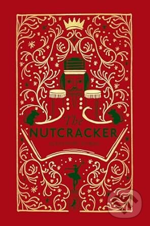 Kniha: The Tale of the Nutcracker (Alexandre Dumas). Penguin Random House Childrens UK, 2025 Kniha: The Tale of the Nutcracker (Alexandre Dumas). Penguin Random House Childrens UK, 2025