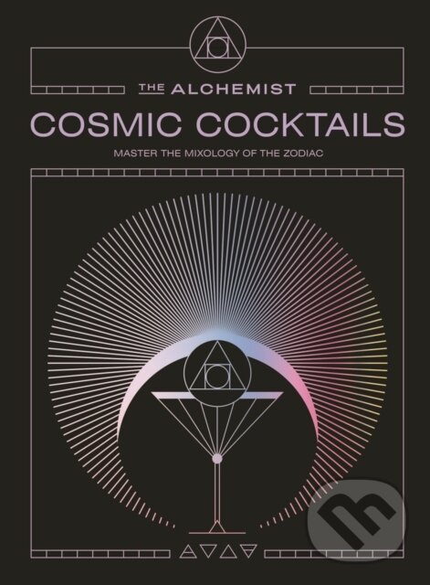 Kniha: Cosmic Cocktails (The Alchemist). Ebury Publishing, 2025 Kniha: Cosmic Cocktails (The Alchemist). Ebury Publishing, 2025