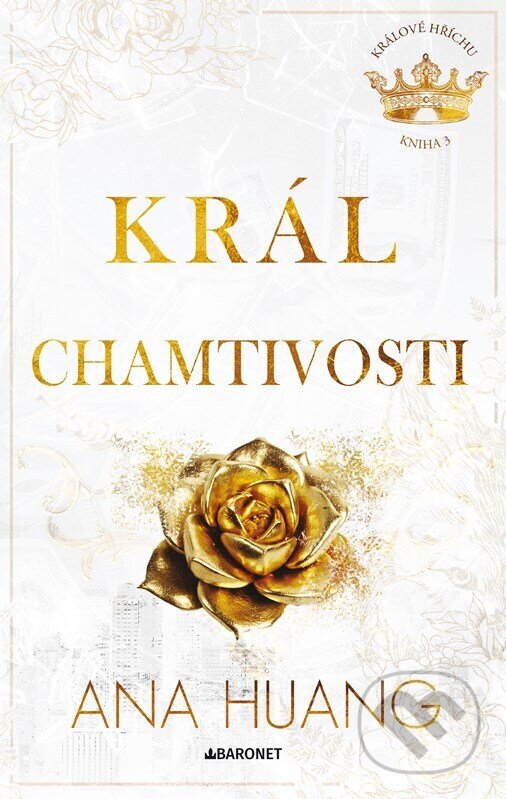 Kniha: Král chamtivosti (Ana Huang). Baronet, 2025 Kniha: Král chamtivosti (Ana Huang). Baronet, 2025
