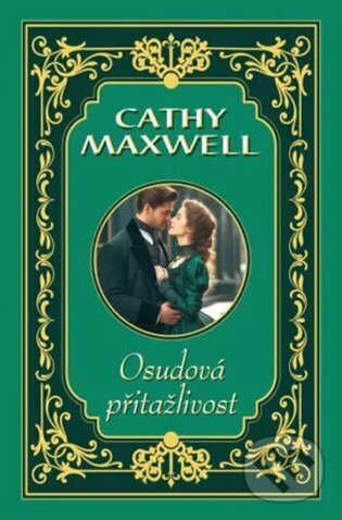 E-kniha: Osudová přitažlivost (Cathy Maxwell). OLDAG, 2025 E-kniha: Osudová přitažlivost (Cathy Maxwell). OLDAG, 2025