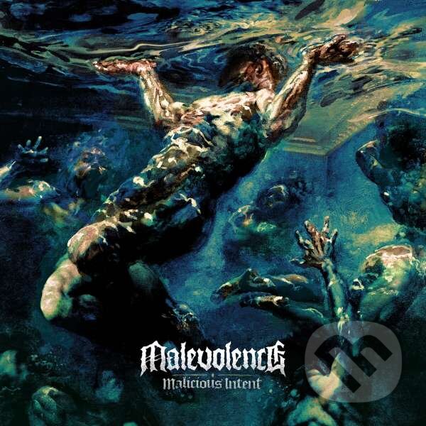 Hudební CD: Malevolence: Malicious Intent (Bertus). Bertus, 2022 Hudební CD: Malevolence: Malicious Intent (Bertus). Bertus, 2022