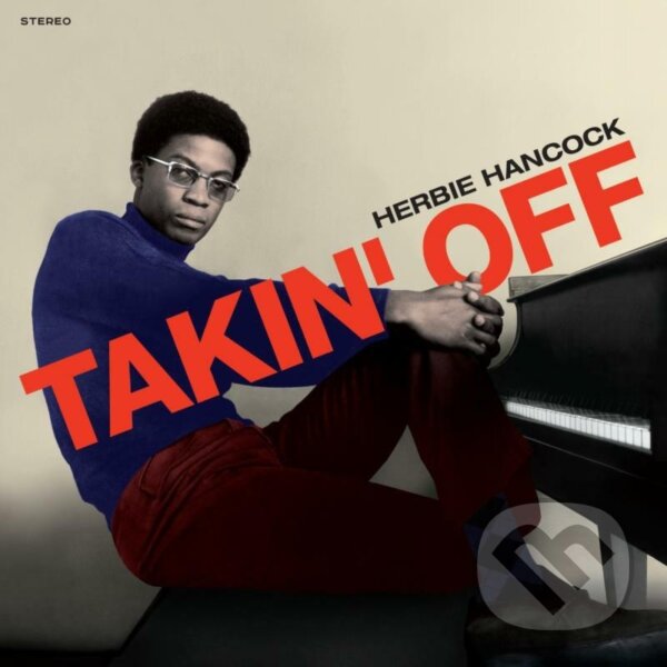 Hudební CD: Herbie Hancock: Takin´ Off (Red) LP (Bertus). Bertus, 2022 Hudební CD: Herbie Hancock: Takin´ Off (Red) LP (Bertus). Bertus, 2022