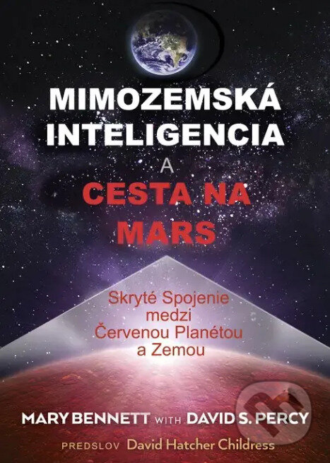 Kniha: Mimozemská inteligencia a cesta na Mars (Mary Bennett). Nové energie života, n. o., Ariadné, 2021 Kniha: Mimozemská inteligencia a cesta na Mars (Mary Bennett). Nové energie života, n. o., Ariadné, 2021