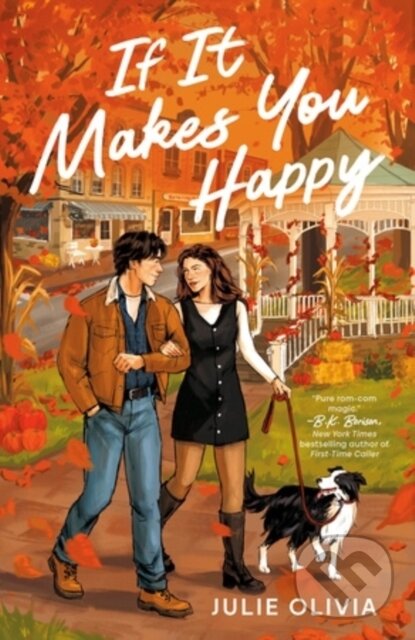 Kniha: If It Makes You Happy (Julie Olivia). Penguin Books, 2025 Kniha: If It Makes You Happy (Julie Olivia). Penguin Books, 2025