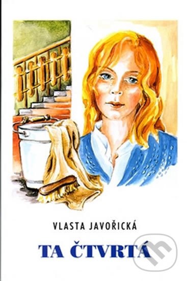 Kniha: Ta čtvrtá (Vlasta Javořická a Irena Šmalcová). Akcent, 2005 Kniha: Ta čtvrtá (Vlasta Javořická a Irena Šmalcová). Akcent, 2005