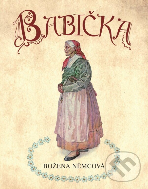 Kniha: Babička (Božena Němcová). Fortuna Libri ČR, 2011 Kniha: Babička (Božena Němcová). Fortuna Libri ČR, 2011