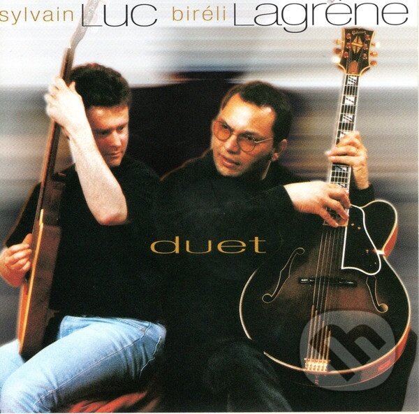 Hudební CD: Sylvain Luc, Biréli Lagrène: Duet (Universal Music). Universal Music, 2000 Hudební CD: Sylvain Luc, Biréli Lagrène: Duet (Universal Music). Universal Music, 2000