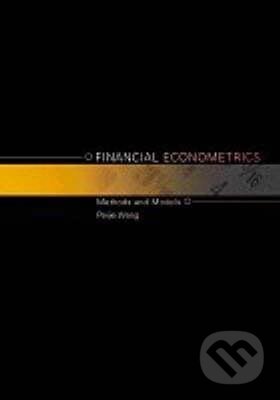 Kniha: Financial Econometrics (Peijie Wang). Routledge, 2002 Kniha: Financial Econometrics (Peijie Wang). Routledge, 2002