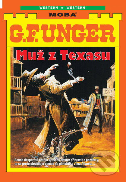 E-kniha: Muž z Texasu (G. F. Unger). Moba, 2025 E-kniha: Muž z Texasu (G. F. Unger). Moba, 2025