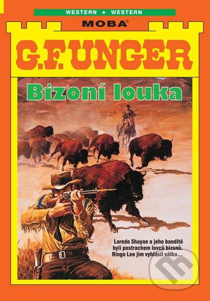 E-kniha: Bizoní louka (G. F. Unger). Moba, 2025 E-kniha: Bizoní louka (G. F. Unger). Moba, 2025