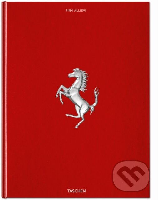 Kniha: Ferrari (Pino Allievi). Taschen, 2025 Kniha: Ferrari (Pino Allievi). Taschen, 2025