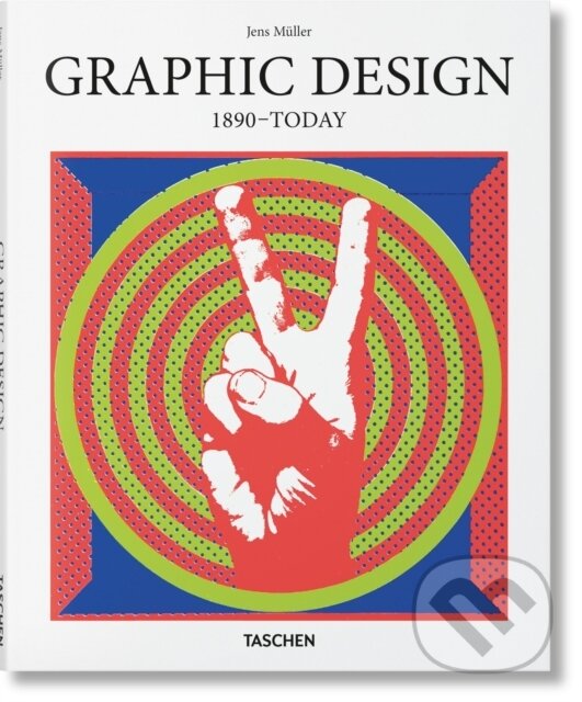 Kniha: Graphic Design. 1890-Today (Jens Muller). Taschen, 2025 Kniha: Graphic Design. 1890-Today (Jens Muller). Taschen, 2025