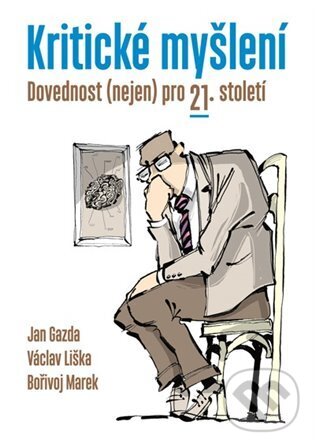 Kniha: Kritické myšlení (Jan Gazda). P3K, 2025 Kniha: Kritické myšlení (Jan Gazda). P3K, 2025