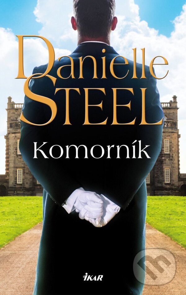 Kniha: Komorník (Danielle Steel). Ikar CZ, 2026 Kniha: Komorník (Danielle Steel). Ikar CZ, 2026