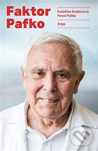 Kniha: Faktor Pafko (Kateřina Kadlecová a Pavel Pafko). Argo, 2025 Kniha: Faktor Pafko (Kateřina Kadlecová a Pavel Pafko). Argo, 2025