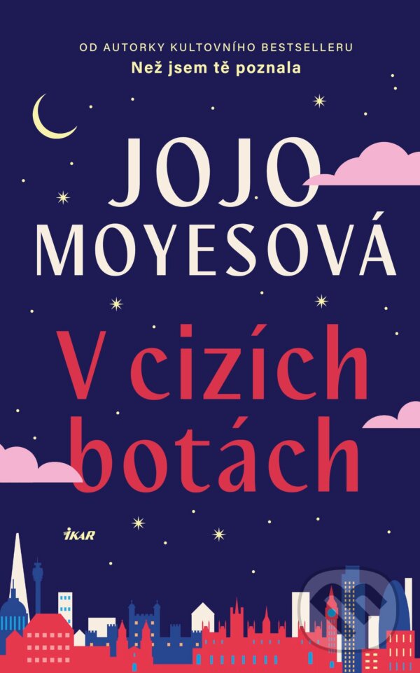 E-kniha: V cizích botách (Jojo Moyesová). Ikar CZ, 2025 E-kniha: V cizích botách (Jojo Moyesová). Ikar CZ, 2025