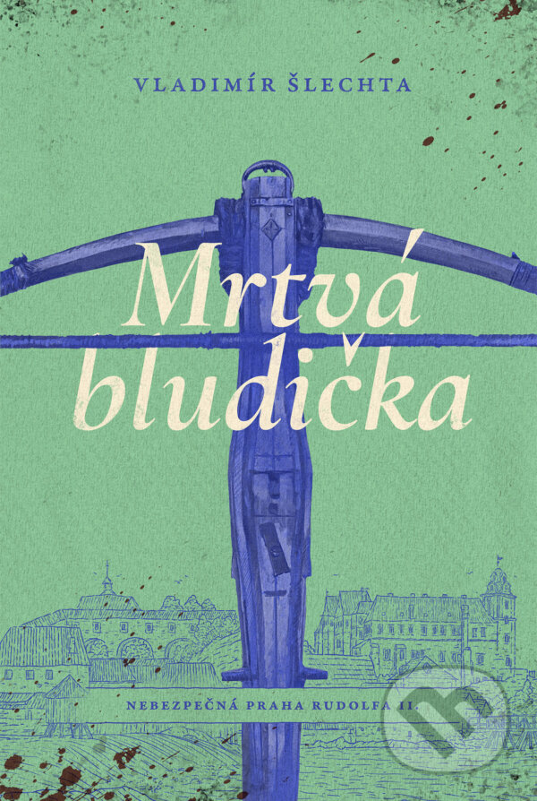E-kniha: Mrtvá bludička (Vladimír Šlechta). Mystery Press, 2025 E-kniha: Mrtvá bludička (Vladimír Šlechta). Mystery Press, 2025