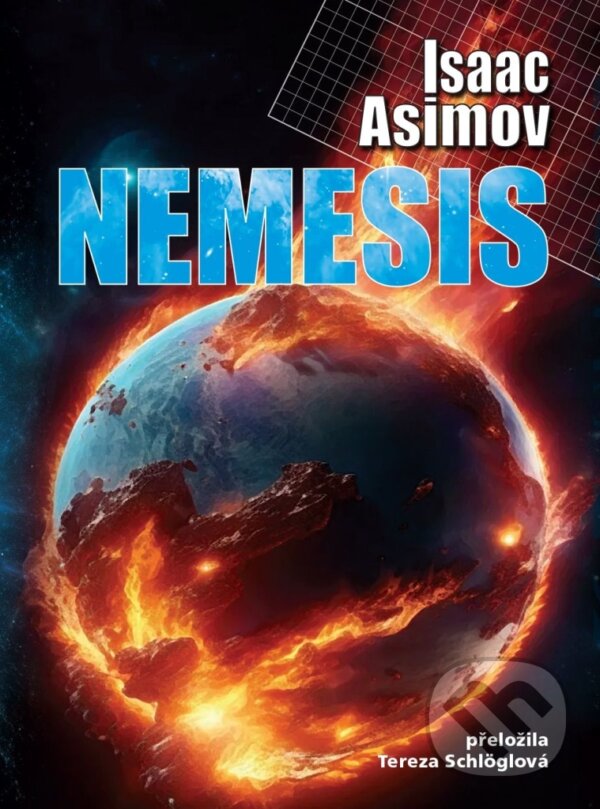 Kniha: Nemesis (český jazyk) (Isaac Asimov). Triton, 2025 Kniha: Nemesis (český jazyk) (Isaac Asimov). Triton, 2025