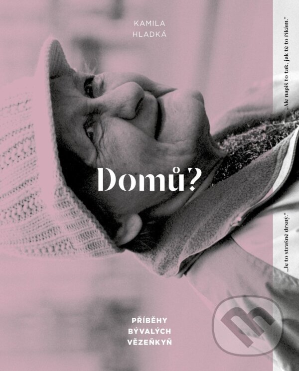Kniha: Domů? (Kamila Hladká). Dcera sestry, 2025 Kniha: Domů? (Kamila Hladká). Dcera sestry, 2025
