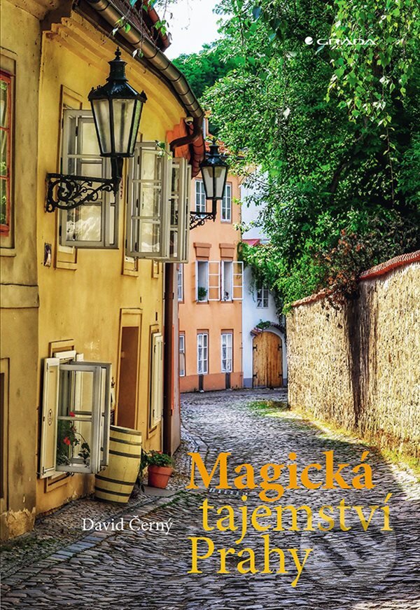 Kniha: Magická tajemství Prahy (David Černý). Grada, 2025 Kniha: Magická tajemství Prahy (David Černý). Grada, 2025