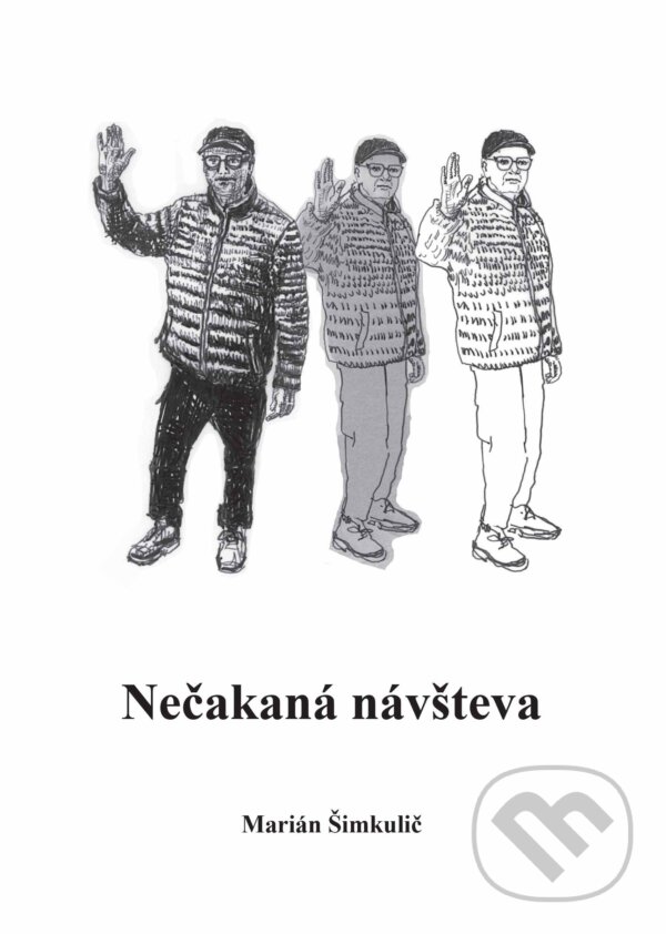 Kniha: Nečakaná návšteva (Marián Šimkulič). WM Agentura, 2024 Kniha: Nečakaná návšteva (Marián Šimkulič). WM Agentura, 2024