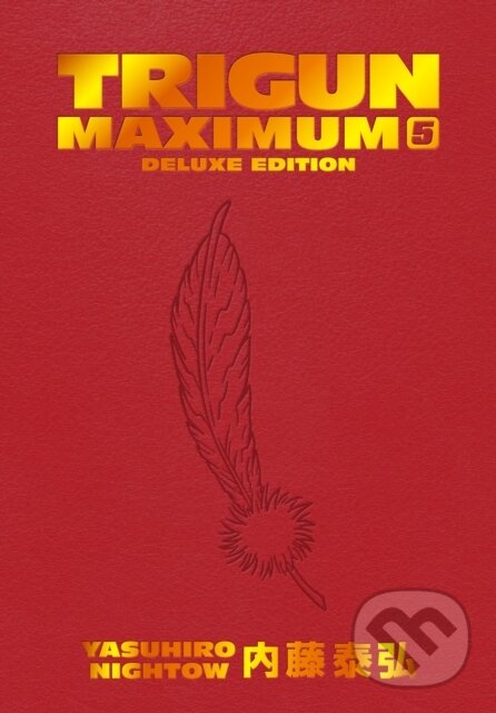 Kniha: Trigun Maximum Deluxe Edition Volume 5 (Justin Burns a Yasuhiro Nightow). Dark Horse, 2025 Kniha: Trigun Maximum Deluxe Edition Volume 5 (Justin Burns a Yasuhiro Nightow). Dark Horse, 2025