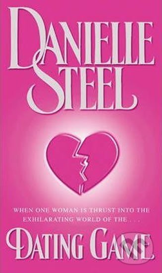 Kniha: The Dating Game (Danielle Steel). Corgi Books, 2004 Kniha: The Dating Game (Danielle Steel). Corgi Books, 2004
