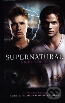 Kniha: Supernatural - Night Terror (Rebecca Passarella). Titan Books, 2018 Kniha: Supernatural - Night Terror (Rebecca Passarella). Titan Books, 2018
