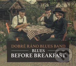 Hudební CD: Blues Before Breakfast (Galén). Galén, 2017 Hudební CD: Blues Before Breakfast (Galén). Galén, 2017