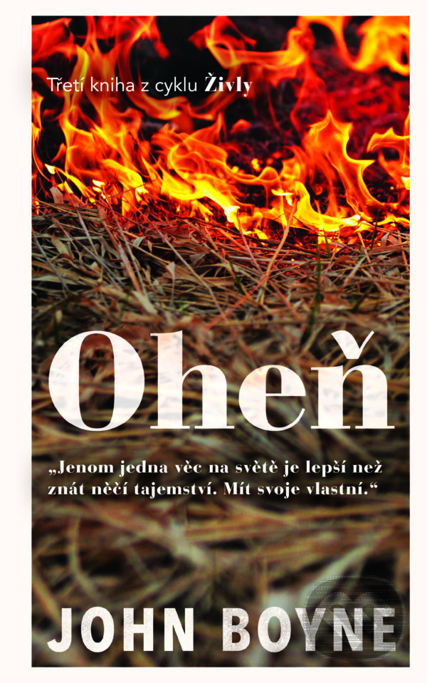 E-kniha: Oheň (John Boyne). Slovart CZ, 2025 E-kniha: Oheň (John Boyne). Slovart CZ, 2025
