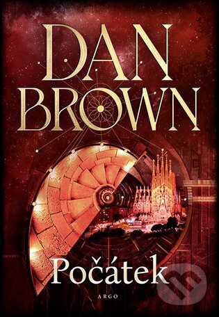 Kniha: Počátek (Dan Brown). Argo, 2025 Kniha: Počátek (Dan Brown). Argo, 2025