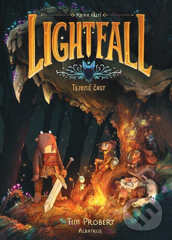 Kniha: Lightfall: Temné časy (Tim Probert). Albatros CZ, 2025 Kniha: Lightfall: Temné časy (Tim Probert). Albatros CZ, 2025