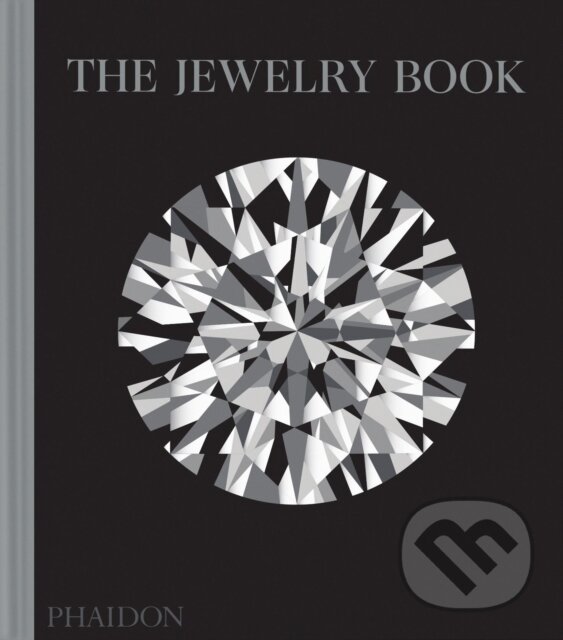 Kniha: The Jewelry Book (Melanie (Ed) Grant). Phaidon, 2025 Kniha: The Jewelry Book (Melanie (Ed) Grant). Phaidon, 2025