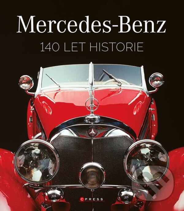 Kniha: Mercedes-Benz (Autorský kolektiv). CPRESS, 2025 Kniha: Mercedes-Benz (Autorský kolektiv). CPRESS, 2025