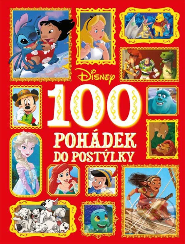 Kniha: Disney: 100 pohádek do postýlky (Autorský kolektiv). Alicanto, 2025 Kniha: Disney: 100 pohádek do postýlky (Autorský kolektiv). Alicanto, 2025