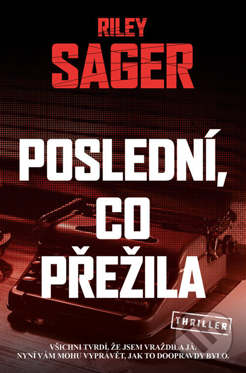 E-kniha: Poslední, co přežila (Riley Sager). Vendeta, 2025 E-kniha: Poslední, co přežila (Riley Sager). Vendeta, 2025