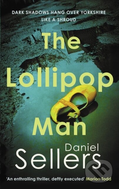 Kniha: The Lollipop Man (Daniel Sellers). Allison & Busby, 2025 Kniha: The Lollipop Man (Daniel Sellers). Allison & Busby, 2025