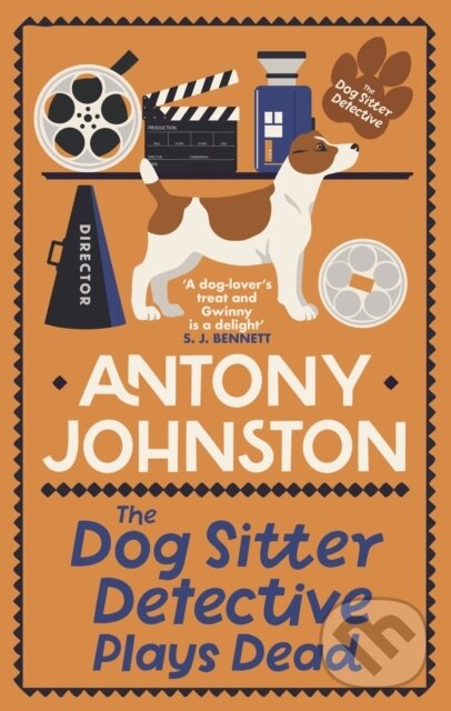 Kniha: The Dog Sitter Detective Plays Dead (Antony Johnston). Allison & Busby, 2025 Kniha: The Dog Sitter Detective Plays Dead (Antony Johnston). Allison & Busby, 2025