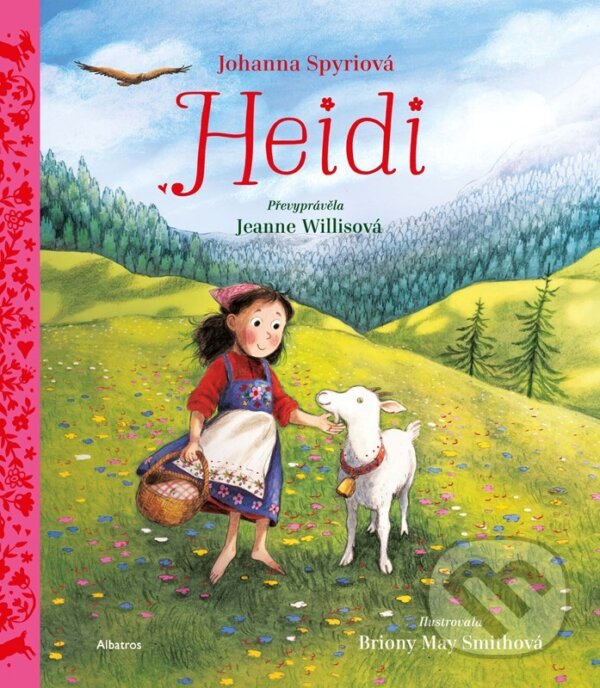 Kniha: Heidi (Jeanne Willis a Johanna Spyri). Albatros CZ, 2025 Kniha: Heidi (Jeanne Willis a Johanna Spyri). Albatros CZ, 2025