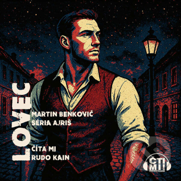 Audiokniha: Lovec (Martin Benkovič). Čti mi!, 2025 Audiokniha: Lovec (Martin Benkovič). Čti mi!, 2025