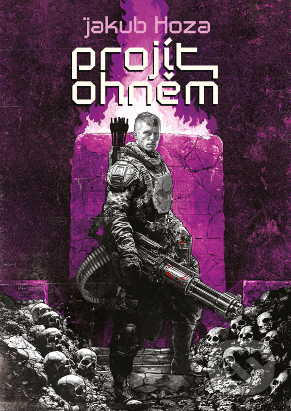 E-kniha: Projít ohněm (Jakub Hoza). Mystery Press, 2025 E-kniha: Projít ohněm (Jakub Hoza). Mystery Press, 2025
