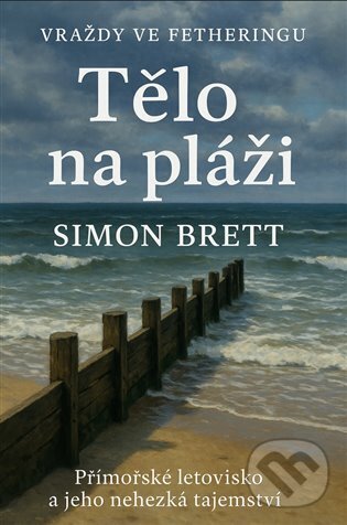 Kniha: Tělo na pláži (Simon Brett). DobráDetektivka, 2025 Kniha: Tělo na pláži (Simon Brett). DobráDetektivka, 2025