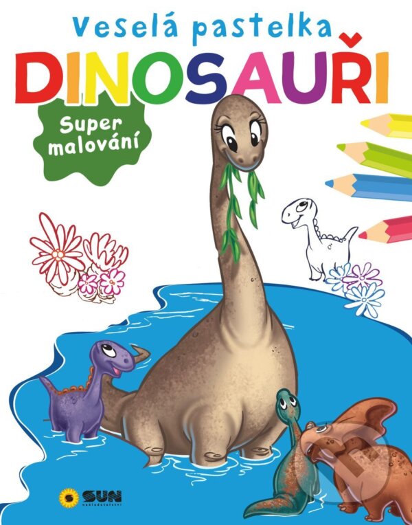 Kniha: Veselá pastelka Dinosauři (SUN). SUN, 2025 Kniha: Veselá pastelka Dinosauři (SUN). SUN, 2025