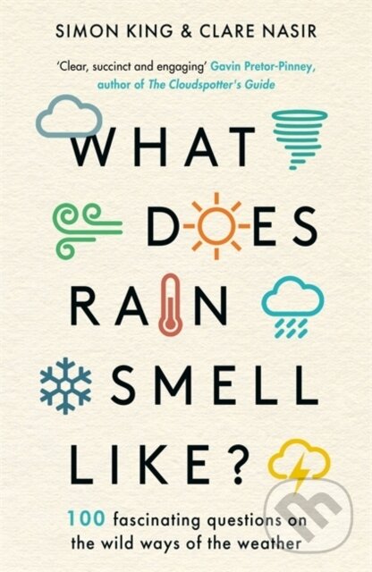 Kniha: What Does Rain Smell Like? (Simon a OBE King). Bonnier Books, 2025 Kniha: What Does Rain Smell Like? (Simon a OBE King). Bonnier Books, 2025