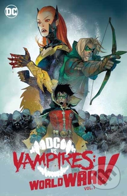 Kniha: DC vs. Vampires: World War V Vol. 1 (Matthew Rosenberg a Otto Schmidt). DC Comics, 2025 Kniha: DC vs. Vampires: World War V Vol. 1 (Matthew Rosenberg a Otto Schmidt). DC Comics, 2025