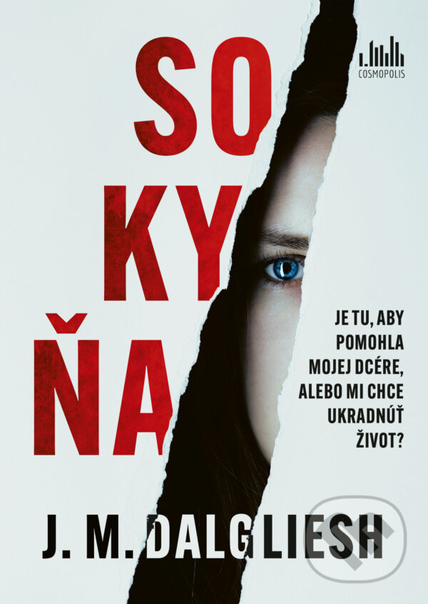 Kniha: Sokyňa (J.M. Dalgliesh). Cosmopolis, 2025 Kniha: Sokyňa (J.M. Dalgliesh). Cosmopolis, 2025