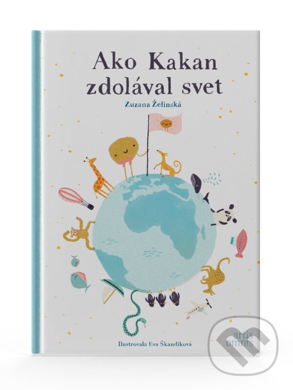 Kniha: Ako Kakan zdolával svet (Zuzana Želinská). Artis Omnis, 2025 Kniha: Ako Kakan zdolával svet (Zuzana Želinská). Artis Omnis, 2025