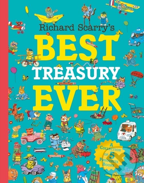 Kniha: Richard Scarry’s Best Treasury Ever (Richard Scarry). HarperCollins Publishers, 2025 Kniha: Richard Scarry’s Best Treasury Ever (Richard Scarry). HarperCollins Publishers, 2025