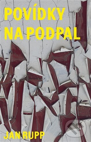 Kniha: Povídky na podpal (Jan Rupp). Větrné mlýny, 2025 Kniha: Povídky na podpal (Jan Rupp). Větrné mlýny, 2025